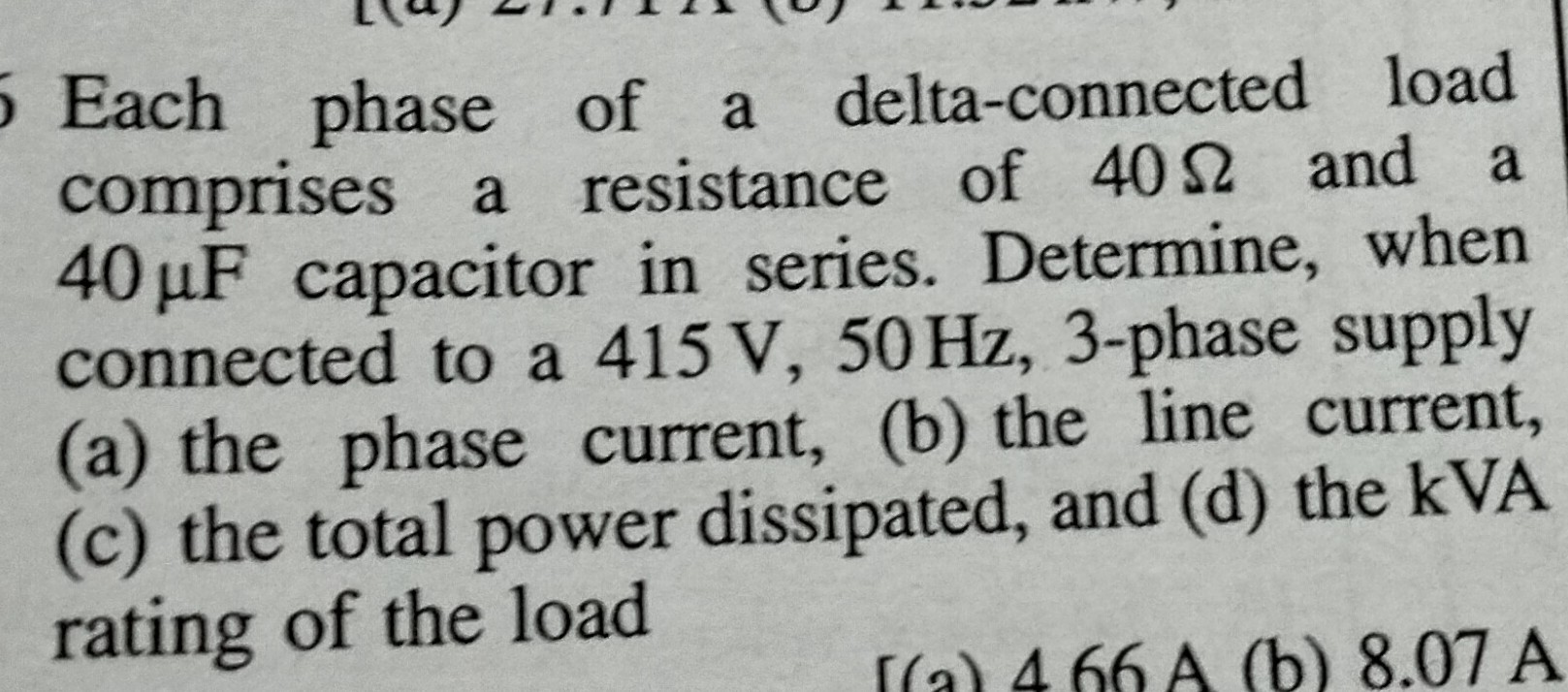 Each phase of a delta-connected load comprises a resistance of 40 Ω and ...