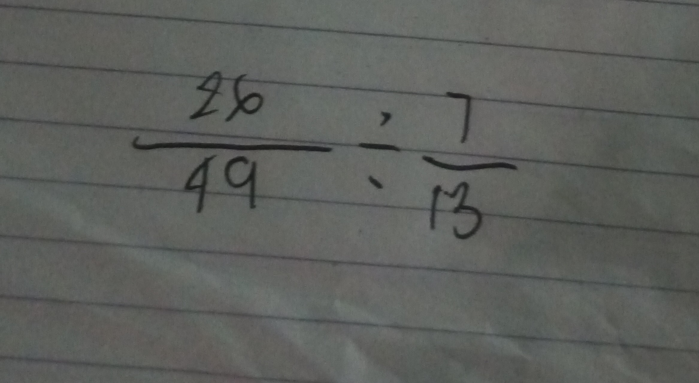(26)/(49)÷(7)/(13)