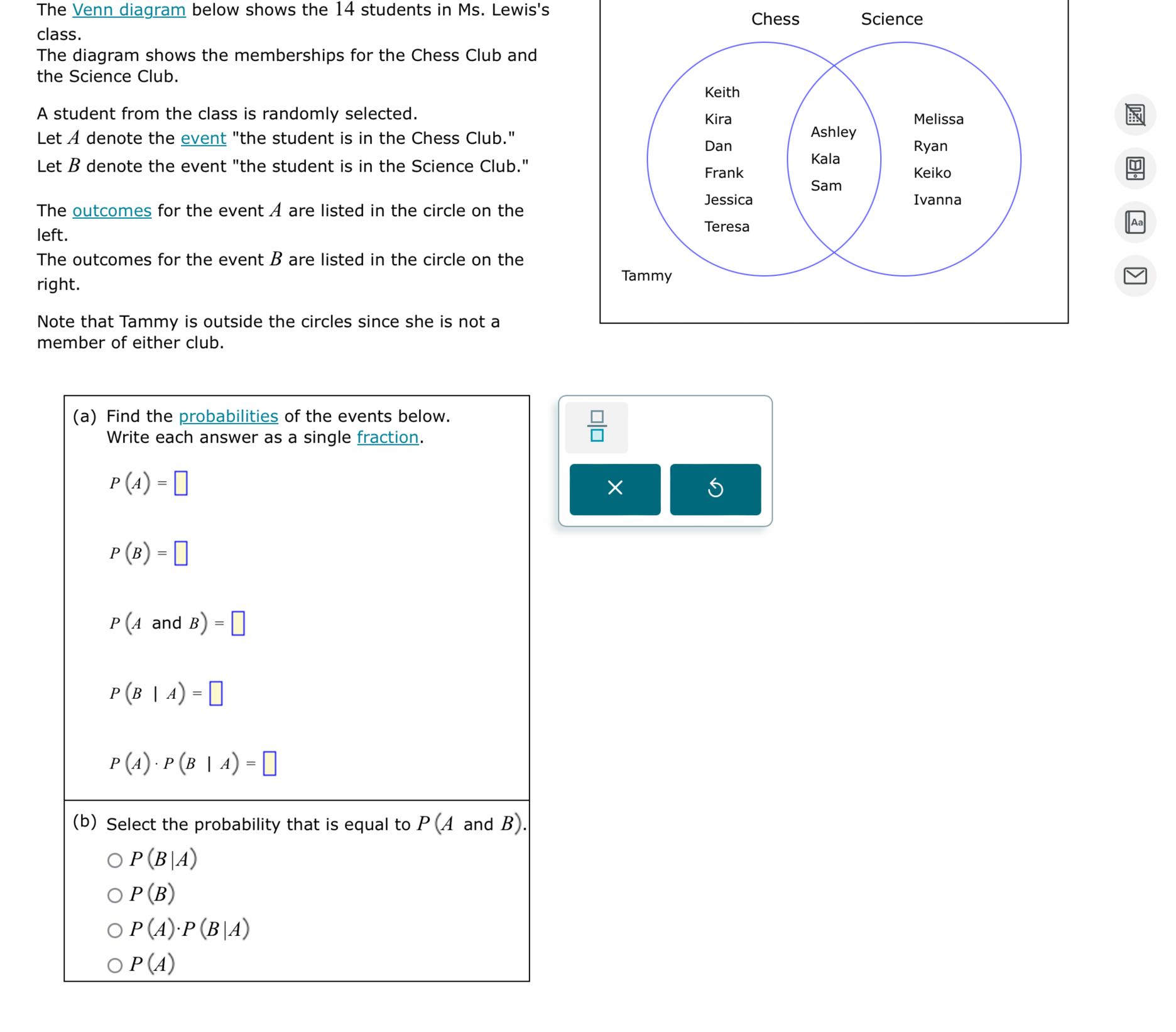 The Venn diagram below shows the 14 students in Ms. Lewis's class. The ...