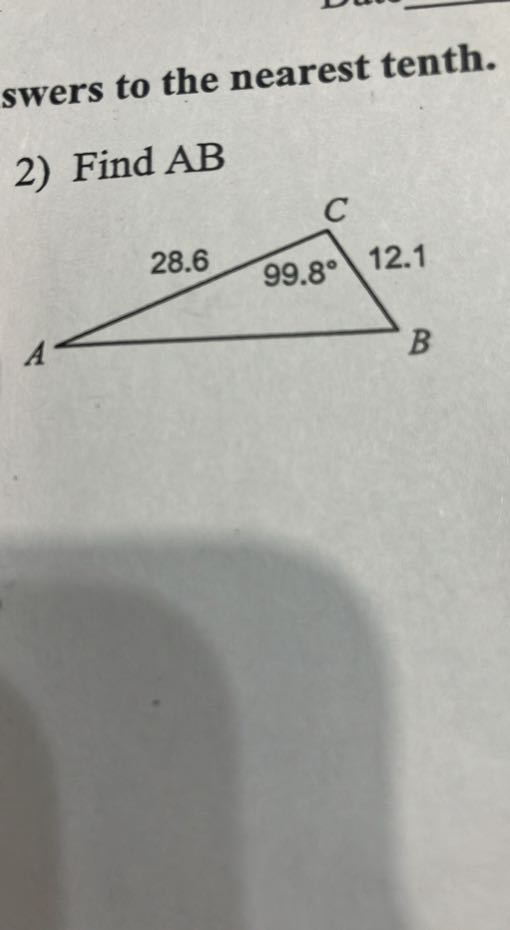 swers to the nearest tenth.
2) Find AB