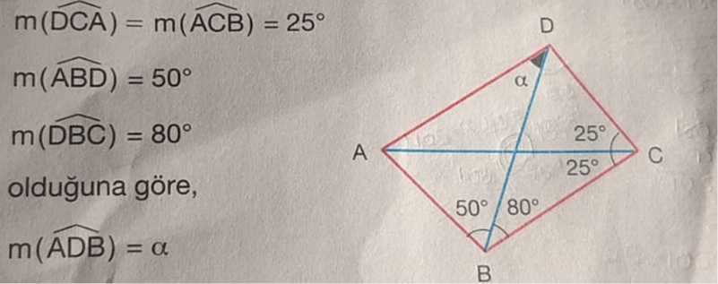 m(D C A)=m(A C B)=25^∘
m(A B D)=50^∘
m(D B C)=80^∘
oldu?una göre,
m(A D B)=α