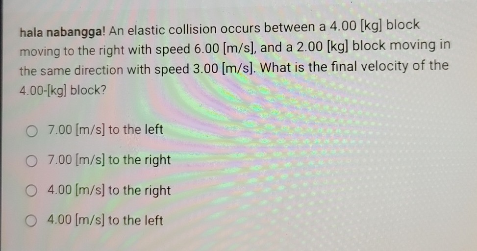 Elastic Moving hala nabangga an elastic collision occurs between a 400mathrmkg block ...