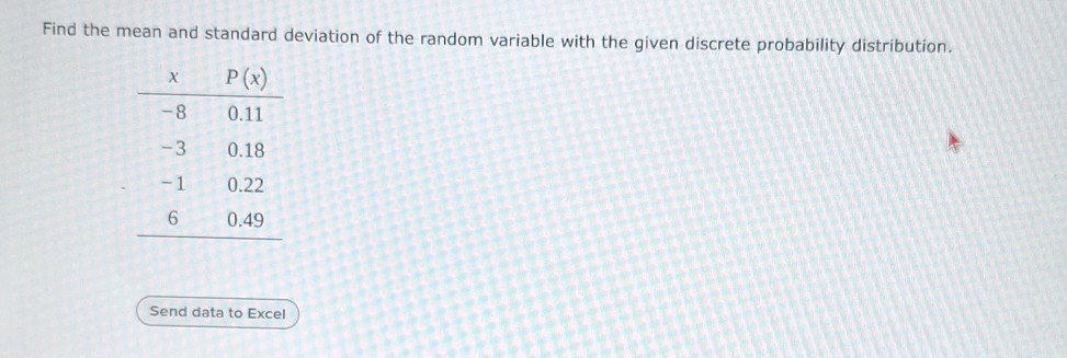 Find the mean and standard deviation of the random variable with the ...