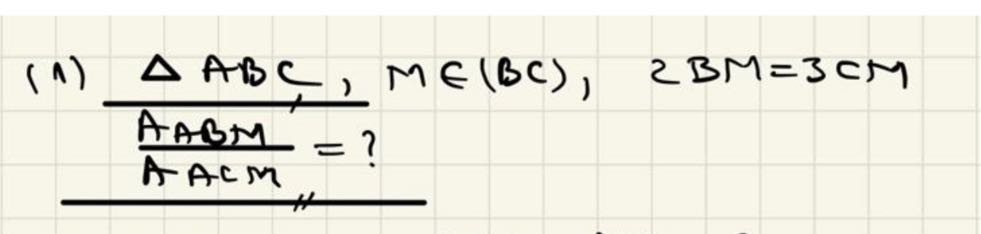(1) A B C, M C(B C), 2 B M=3 C M ( AABM )/( AACM )= ?