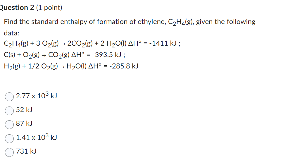 SOLVED Question 2 1 point Find the standard enthalpy of