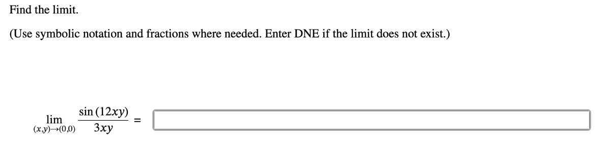 Find the limit. (Use symbolic notation and fractions where needed ...