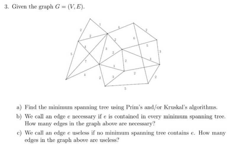 3 given the graph gv e a find the minimum spanning tree using prims ...