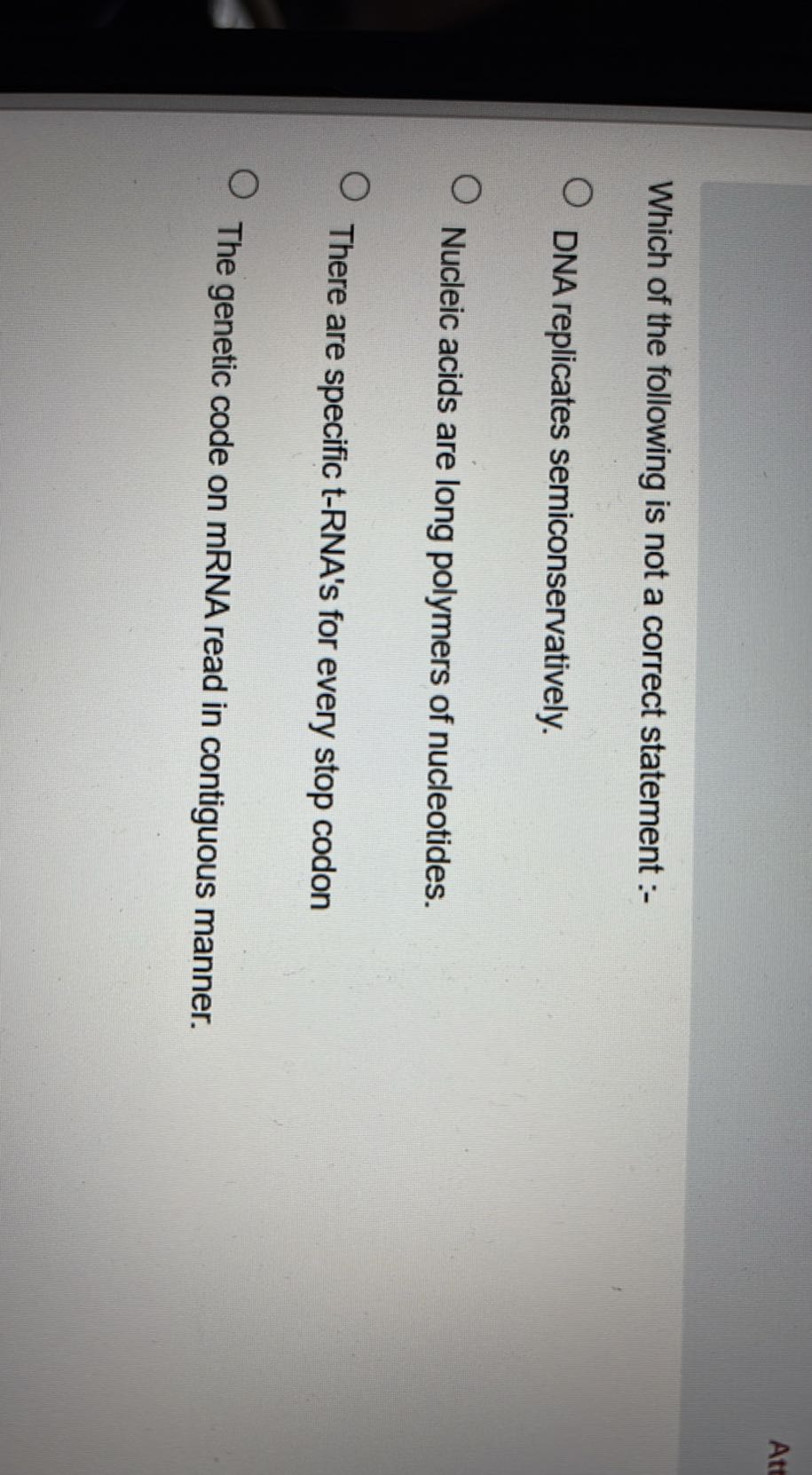 Which Of The Following Is Not A Nucleotide Which of the following is not a correct statement :- DNA replicates