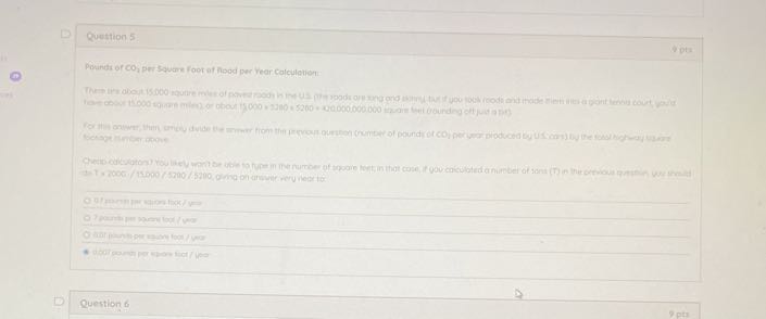 Question 5
Pouinds of CO, per Squarn foor af hood per Year Calculation:
pta
=1
1
-
9
5

Tpantipen nasulogi/vo

dodpontre kion tict/lies
Question 6
9 pts