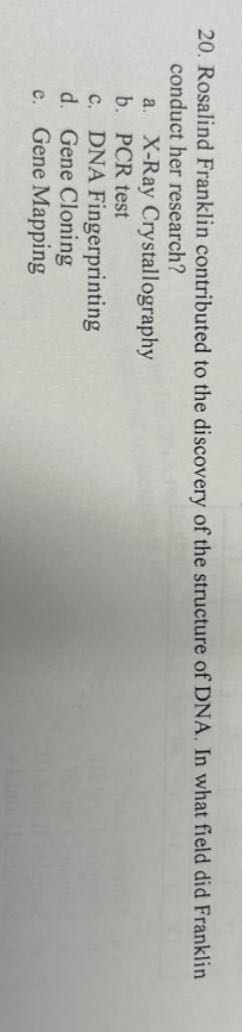 20. Rosalind Franklin Contributed To The Discovery Of The Structure Of 