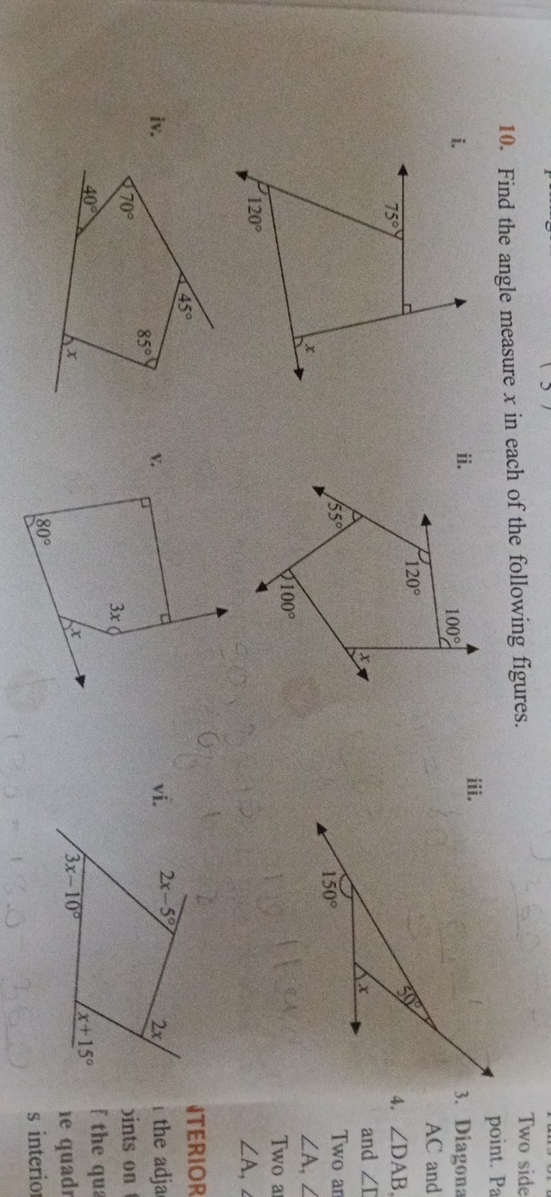 10. Find the angle measure x in each of the following figures.
i.
iv.
ii.
v.
iii.
vi.

Two side point. Pa
3. Diagona

AC and
4. ∠DAB,
and ∠C
Two an
∠ A, ∠
Two a
∠A,
ITERIOR
the adja jints on f the quz se quadr s interio