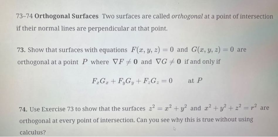 73-74 Orthogonal Surfaces Two surfaces are called orthogonal at a point ...