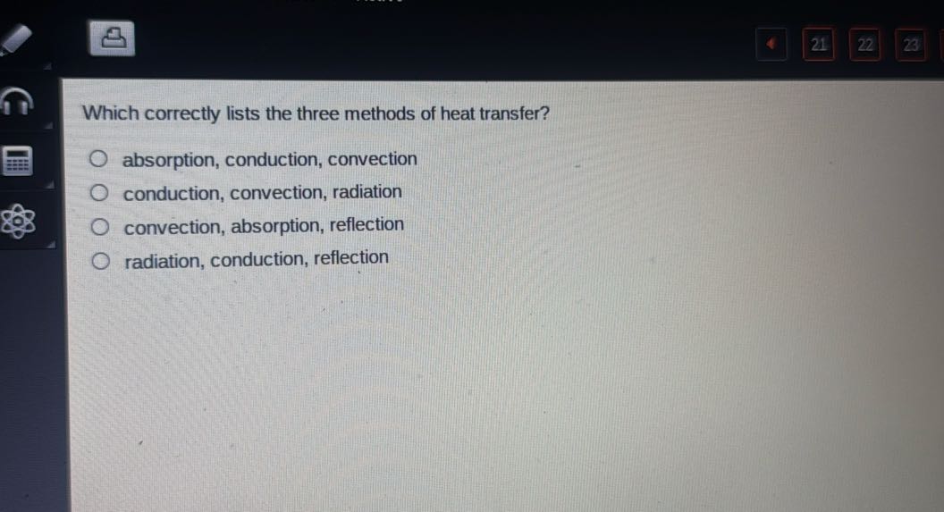 21 22 23 Which correctly lists the three methods of heat transfer ...