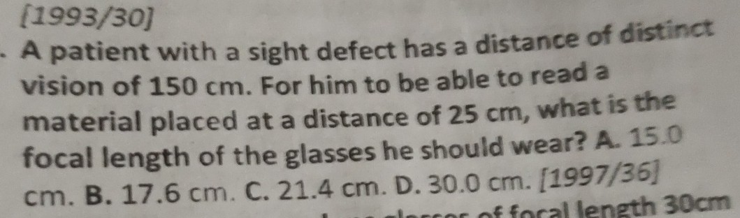 [1993/30] A patient with a sight defect has a distance of distinct ...