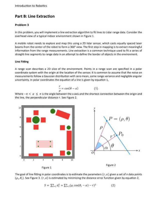 Introduction to Robotics Part B: Line Extraction Problem 3 In this ...