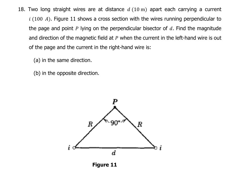 18. Two long straight wires are at distance d(10 m) apart each carrying ...