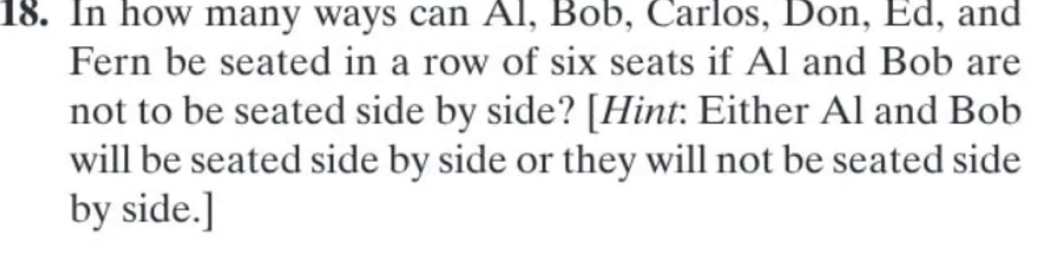 Either Al 18. In how many ways can Al, Bob, Carlos, Don, Ed, and Fern be seated ...