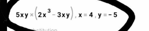 5 x y ×(2 x^3-3 x y), x=4, y=-5
