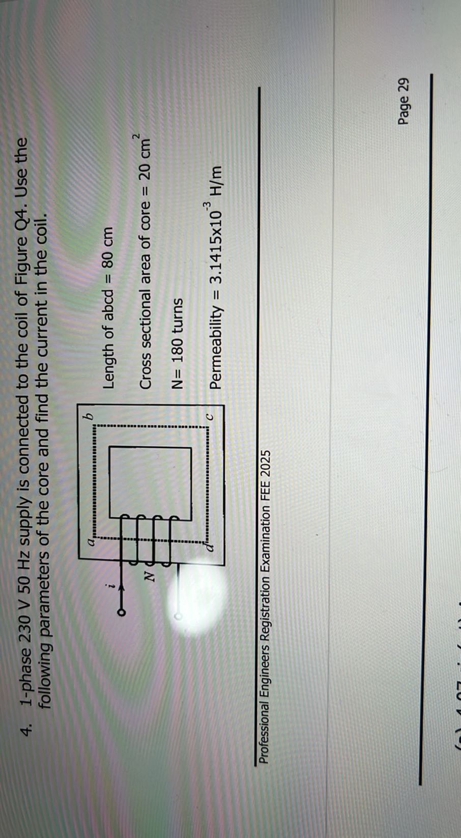 4. 1-phase 230 V 50 Hz supply is connected to the coil of Figure Q4 ...