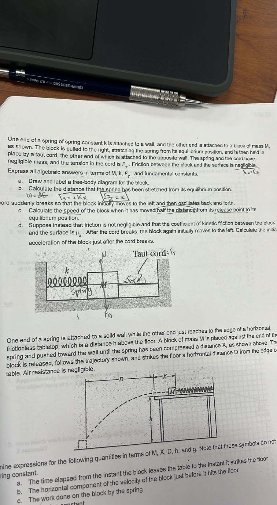 Taut Spring One end of a spring of spring constant k is attached to a wall, and the ...