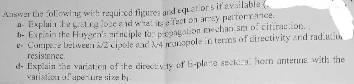 Answer the following with required figures and equations if available ...