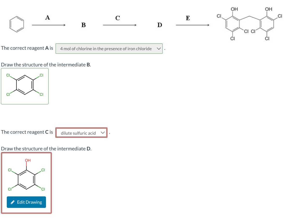 A B D The correct reagent A is 4 mol of chlorine in the presence of ...