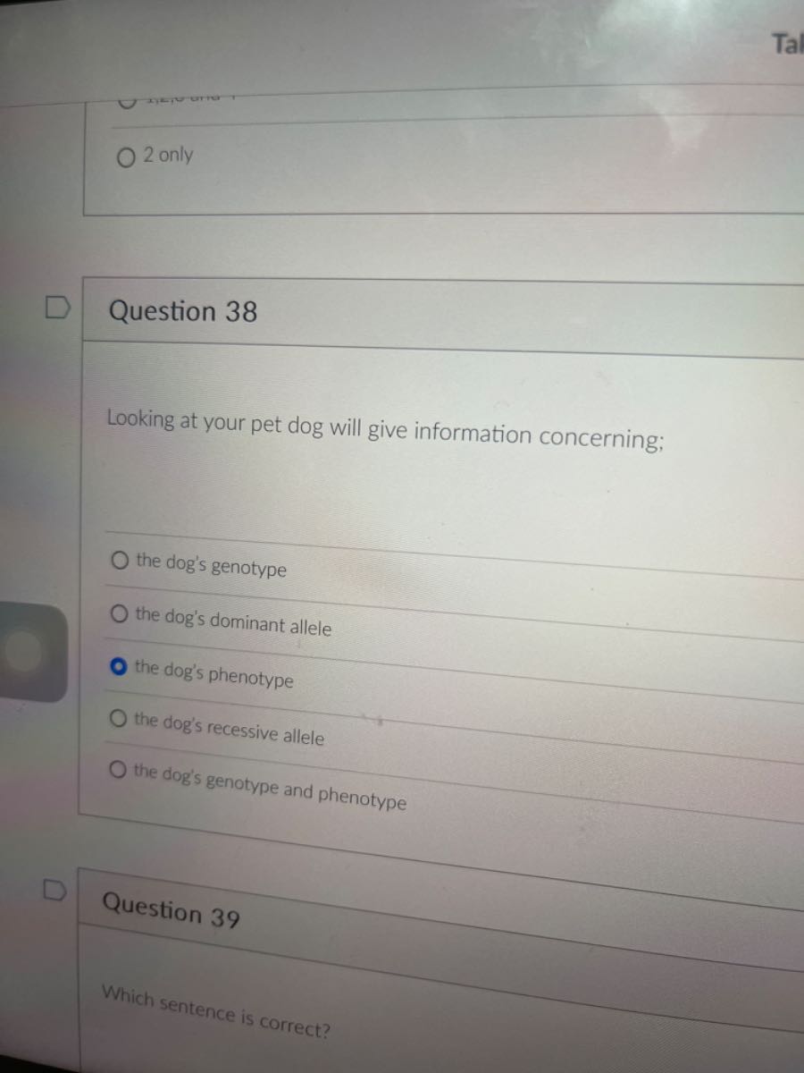 2 only Question 38 Looking at your pet dog will give information
