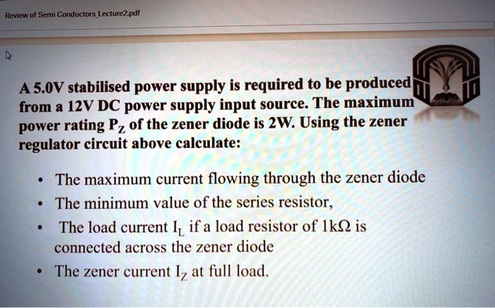 A 5.0V stabilised power supply is required to be produced from a 12V DC ...
