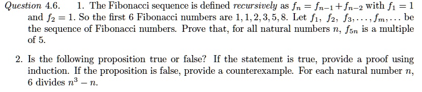 SOLVED: Question 4.6. The Fibonacci sequence is defined recursively as ...