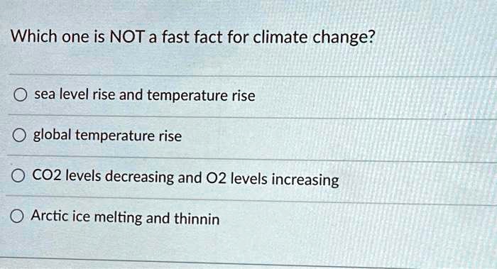 Temperature Decreasing Problems VIDEO solution: Which one is NOT a fast fact for climate change? - sea ...