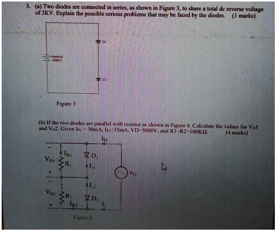 Please solve the problem: (a) Two diodes are connected in series, as ...