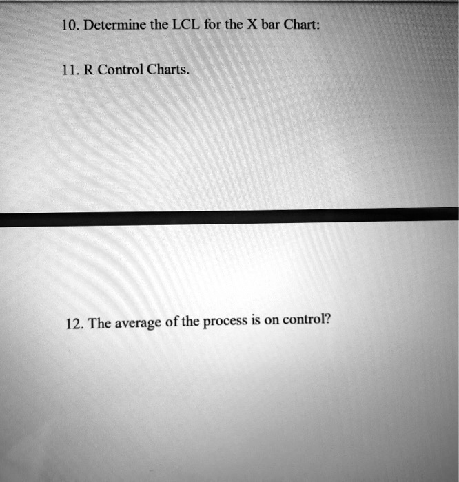 10-determine-the-lcl-for-the-x-bar-chart-1-r-control-solvedlib