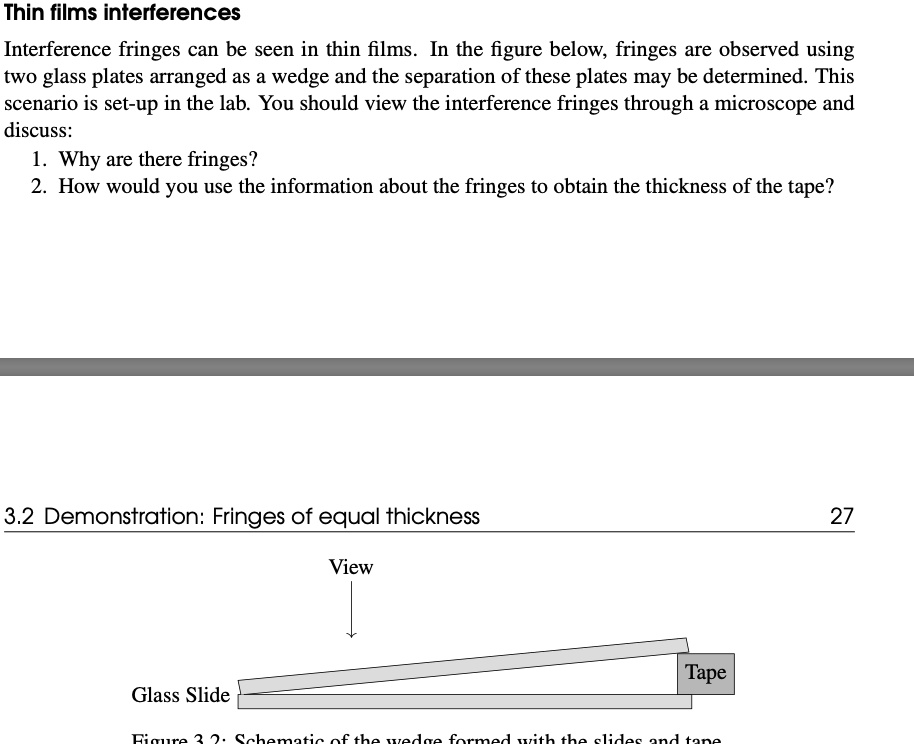 Determination of the thickness of paper by obtaining fringes in wedge  shaped air film.