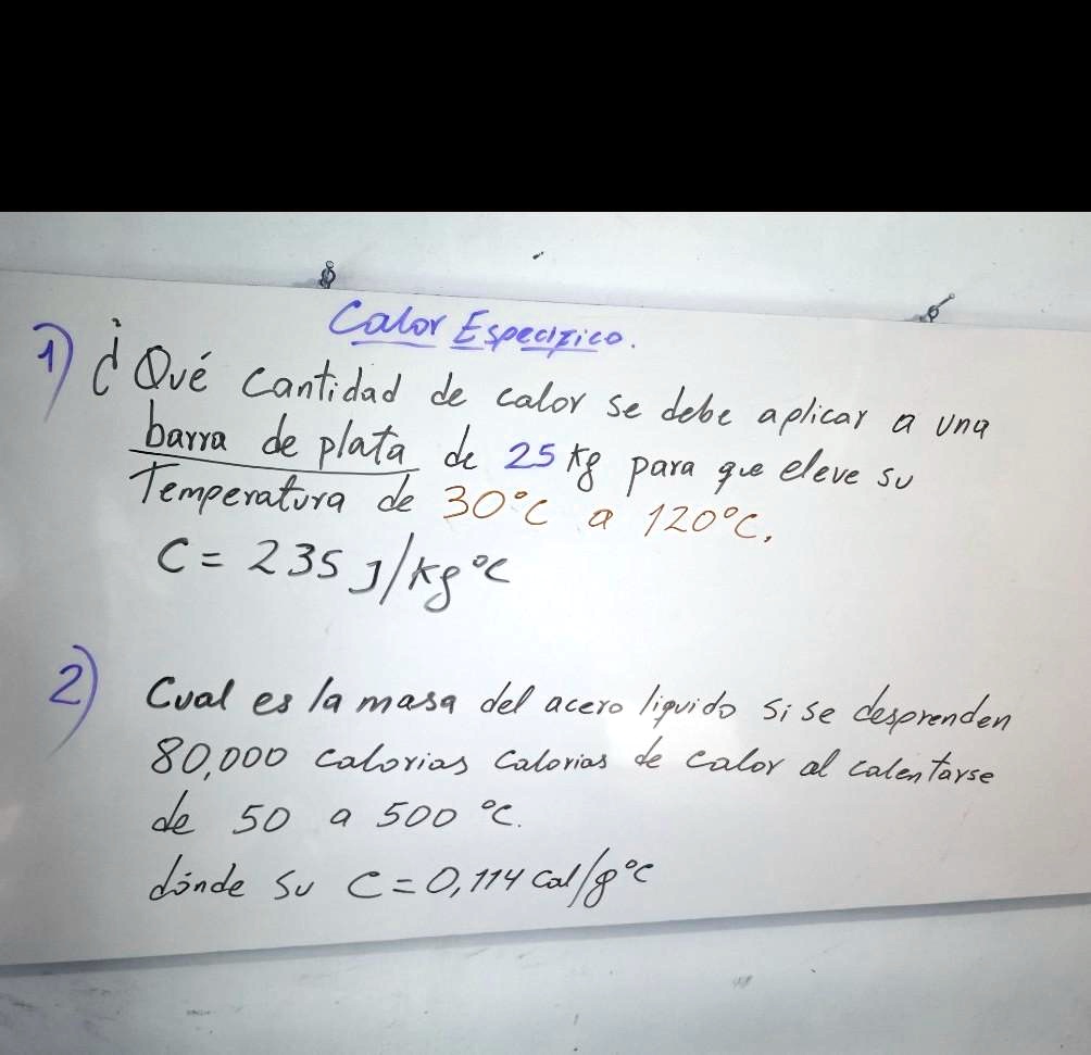 SOLVED: Ahí esta en el archivo, es de calcular el calor, si pueden pongan  procedimiento, si no pueden no pasa nada, ayudaaaaaa Calor EspeclZice d @é  Cant dad de Caloy baxya Se