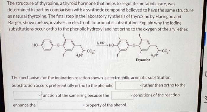 SOLVED: The structure of thyroxine,a thyroid hormone that helps to ...