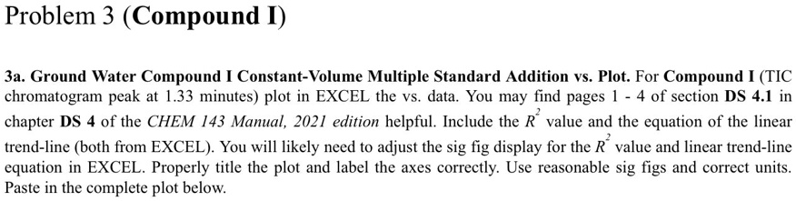 problem 3 compound i 3a ground water compound constant volume multiple standard addition vs plot for compound tic chromatogram peak at 133 minutes plot in excel the data you may find pages  63068