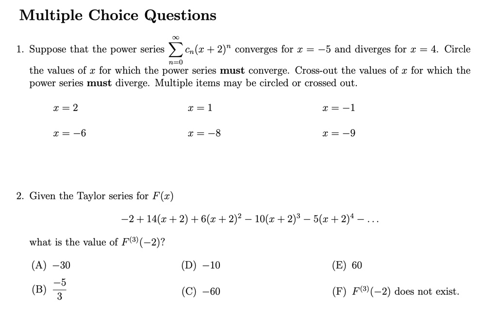 SOLVED: Multiple Choice Questions 1. Suppose that the power series ` cn ...