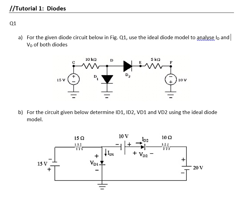 SOLVED: //Tutorial 1: Diodes Q1 A) For The Given Diode Circuit Below In ...