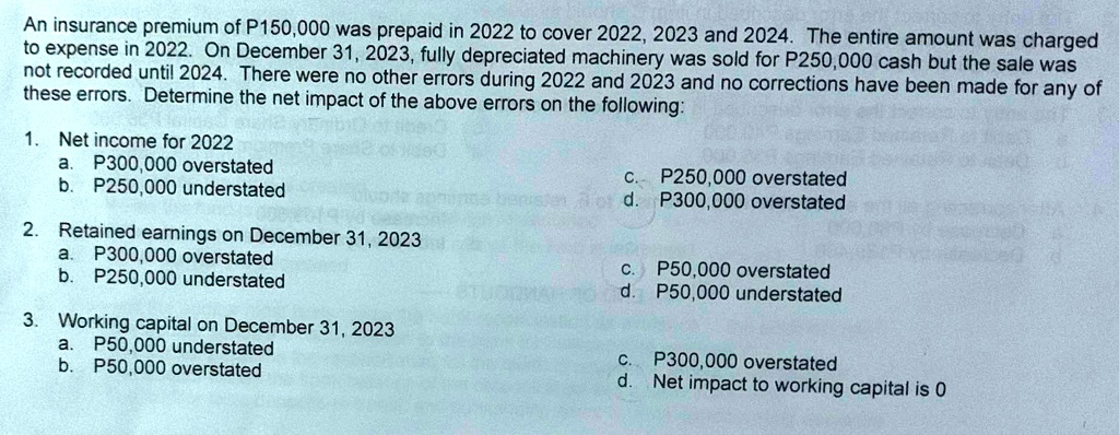 P150 Error SOLVED: An insurance premium of P150,000 was prepaid in 2022 to cover ...