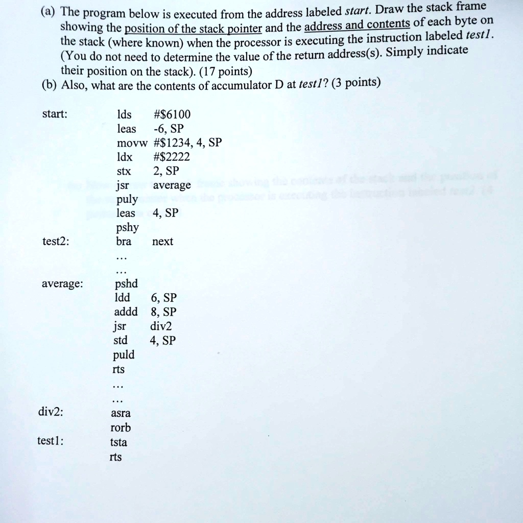 SOLVED: The program below is executed from the address labeled start ...