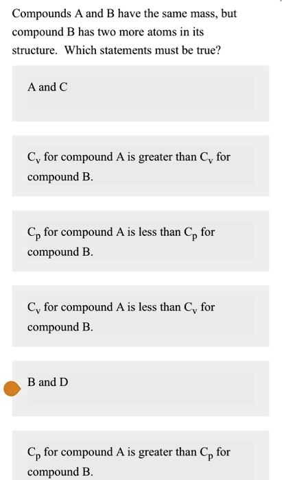 Compounds And B Have The Same Mass But Compound B Has Two More Atoms In ...