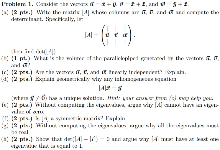 SOLVED: Problem Consider The Vectors = € + @, = * + 2, And W = @+2. (2 ...