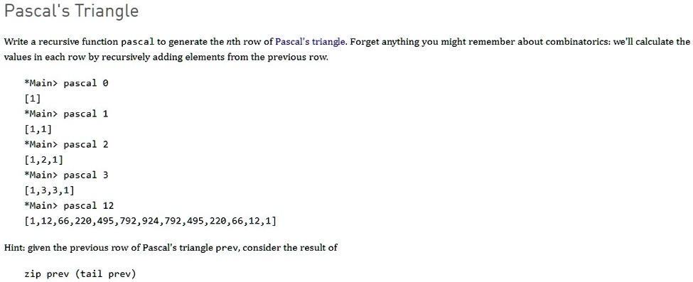 SOLVED Haskell question Plz use Haskell language Pascal s