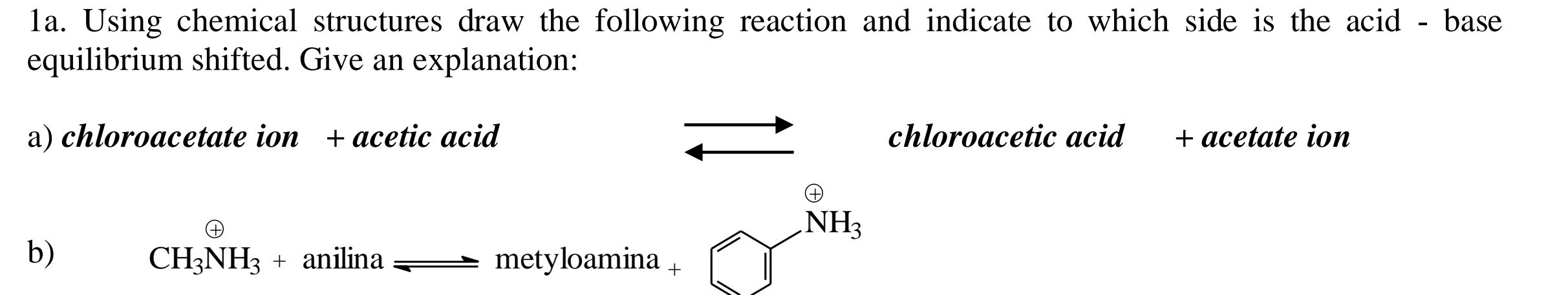 1a. Using chemical structures draw the following reaction and indicate ...