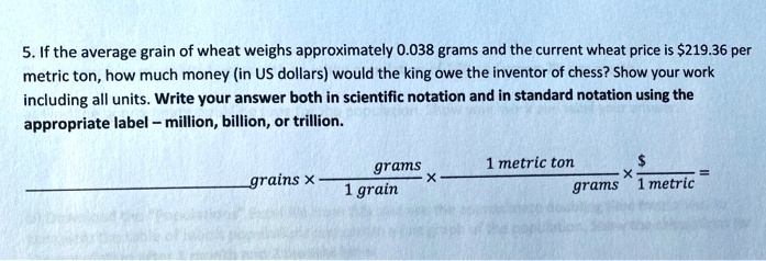 SOLVED If the average grain of wheat weighs approximately 0.038