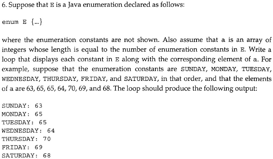 VIDEO solution: 6. Suppose that E is a Java enumeration declared as ...