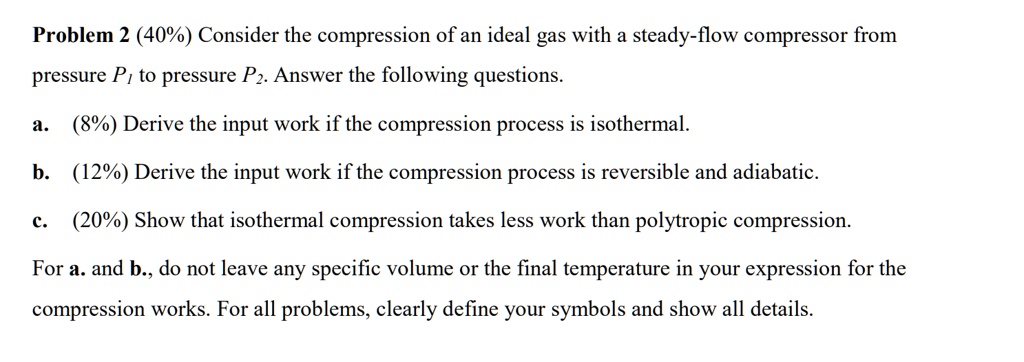 SOLVED: Thermodynamics question. Problem 2 (40%) Consider the ...