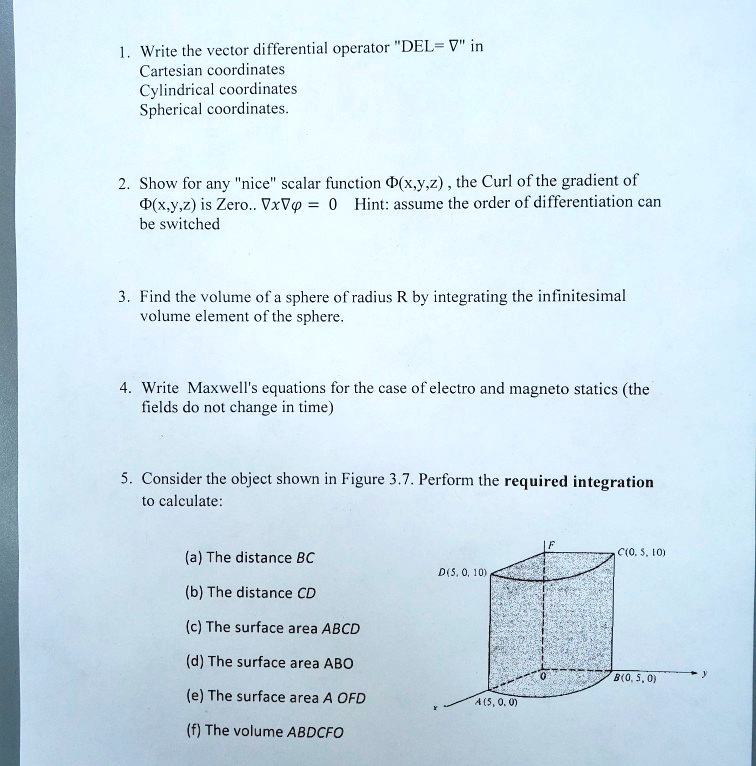 1. Write the vector differential operator "DEL= ∇" in Cartesian ...
