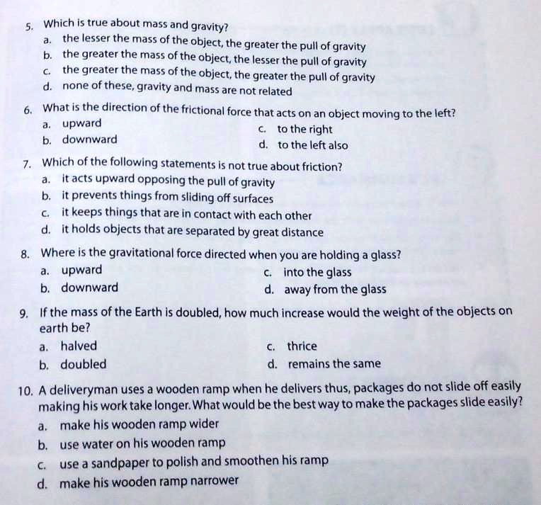 SOLVED: Which is true about mass and gravity? The lesser the mass of ...