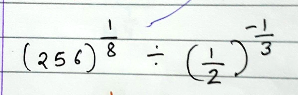 (256)^(1)/(8)÷ ((1)/(2))^-(1)/(3)